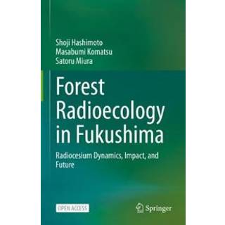 Forest Radioecology in Fukushima