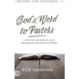 God's Word to Pastors Revised and Expanded