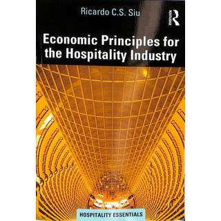 Economic Principles for the Hospitality Industry
