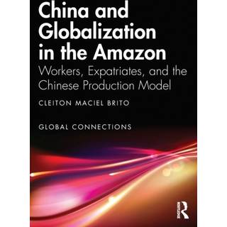 China and Globalization in the Amazon