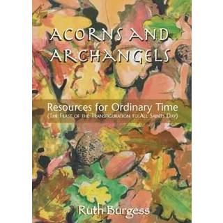 Acorns and Archangels