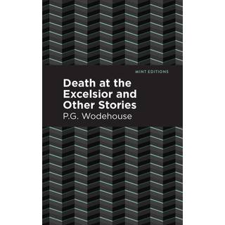 Death at the Excelsior and Other Stories