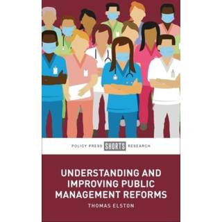 Understanding and Improving Public Management Reforms
