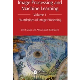 Image Processing and Machine Learning, Volume 1