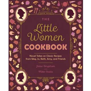 The Little Women Cookbook