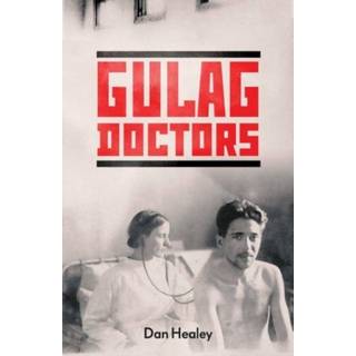 The Gulag Doctors