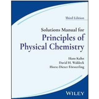 Solutions Manual for Principles of Physical Chemistry, 3rd Edition