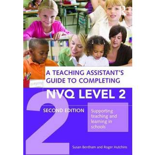 A Teaching Assistant's Guide to Completing NVQ Level 2