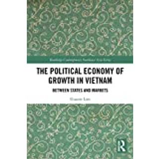 The Political Economy of Growth in Vietnam