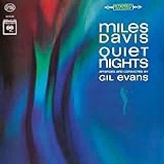 Miles Davis - Quiet Nights (Collaboration with Gil Evans)