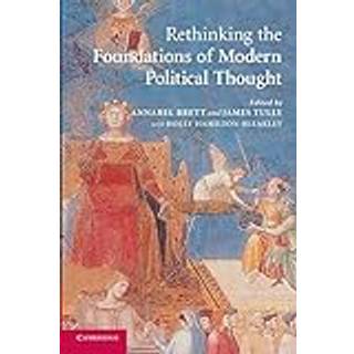 Rethinking The Foundations of Modern Political Thought