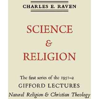Natural Religion and Christian Theology: Volume 1, Science and Religion