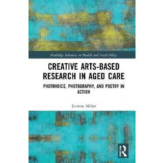 Creative Arts-Based Research in Aged Care