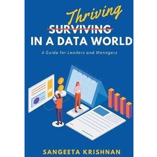 Thriving in a Data World