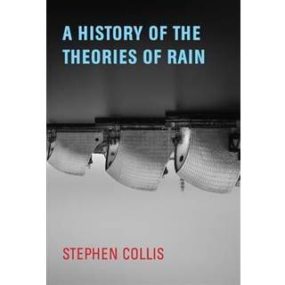 A History of the Theories of Rain