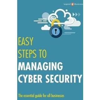 Easy Steps to Managing Cybersecurity