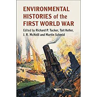 Environmental Histories of the First World War
