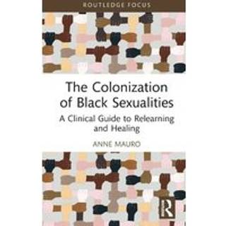 The Colonization of Black Sexualities