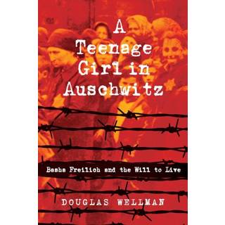 A Teenage Girl in Auschwitz