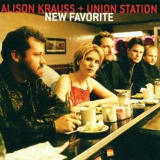 Alison Krauss & Union Station - New Favorite