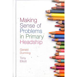 Making Sense of Problems in Primary Headship