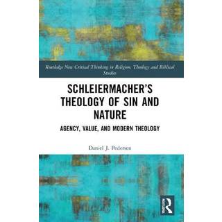 Schleiermacher’s Theology of Sin and Nature