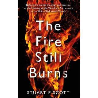 The Fire Still Burns