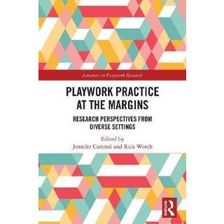 Playwork Practice at the Margins