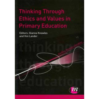 Thinking Through Ethics and Values in Primary Education