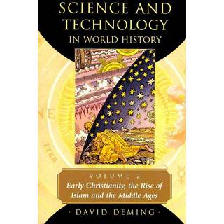 Science and Technology in World History, Volume 2