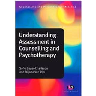 Understanding Assessment in Counselling and Psychotherapy