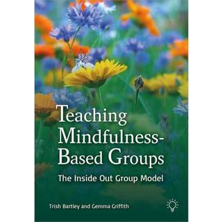 Teaching Mindfulness-Based Groups