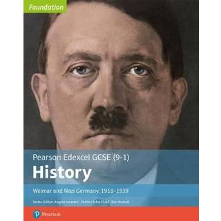 Edexcel GCSE (9-1) History Foundation Weimar and Nazi Germany, 1918–39 Student Book