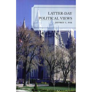 Latter-Day Political Views