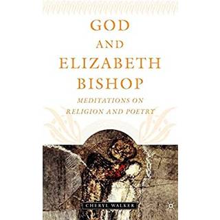 God and Elizabeth Bishop