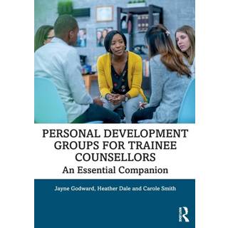 Personal Development Groups for Trainee Counsellors