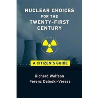 Nuclear Choices for the Twenty-First Century