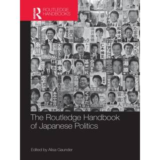 The Routledge Handbook of Japanese Politics