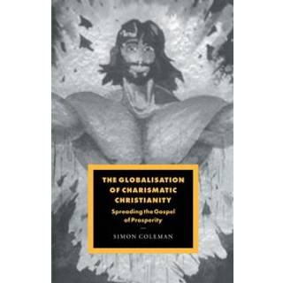 The Globalisation of Charismatic Christianity