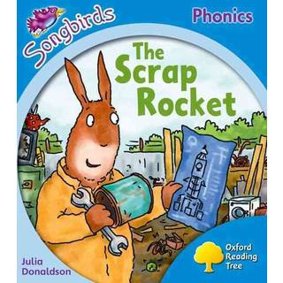Oxford Reading Tree Songbirds Phonics: Level 3: The Scrap Rocket