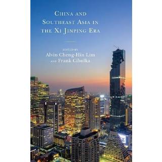 China and Southeast Asia in the Xi Jinping Era