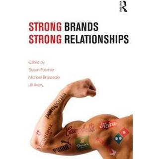Strong Brands, Strong Relationships