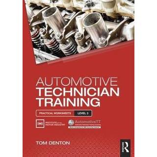 Automotive Technician Training: Practical Worksheets Level 3