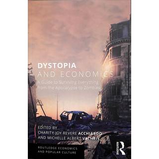 Dystopia and Economics