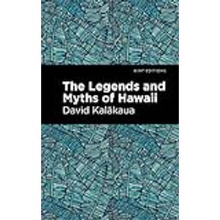 The Legends and Myths of Hawaii