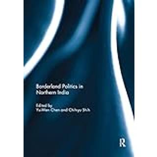 Borderland Politics in Northern India