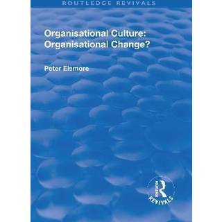 Organisational Culture: Organisational Change?