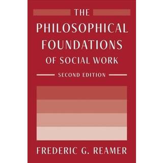 The Philosophical Foundations of Social Work