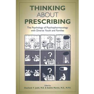 Thinking About Prescribing