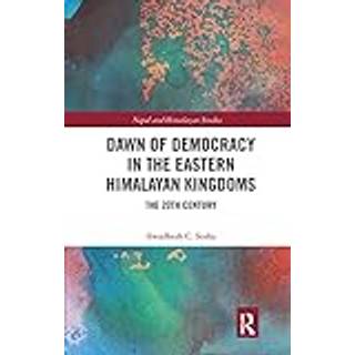 Dawn of Democracy in the Eastern Himalayan Kingdoms